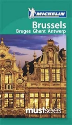 Cover of Must Sees Brussels, Bruges, Ghent & Antwerp