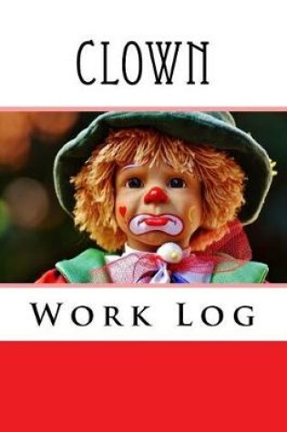 Cover of Clown Work Log