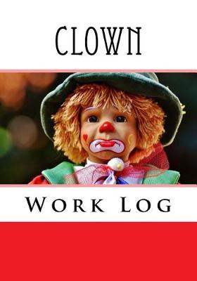 Book cover for Clown Work Log