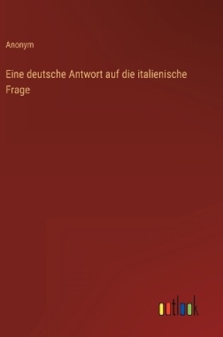 Cover of Eine deutsche Antwort auf die italienische Frage