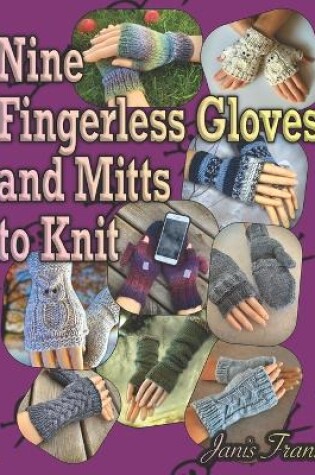 Cover of Nine Fingerless Gloves and Mitten Patterns to Knit