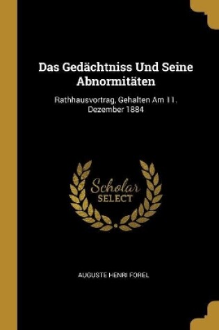 Cover of Das Gedächtniss Und Seine Abnormitäten