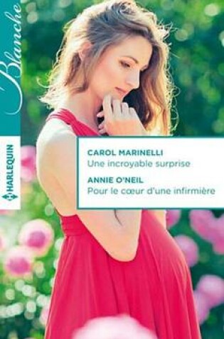 Cover of Une Incroyable Surprise - Pour Le Coeur D'Une Infirmiere