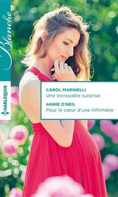 Book cover for Une Incroyable Surprise - Pour Le Coeur D'Une Infirmiere