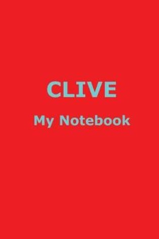 Cover of CLIVE My Notebook