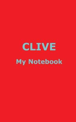 Book cover for CLIVE My Notebook