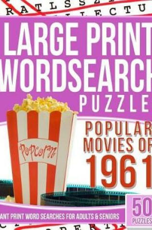 Cover of Large Print Wordsearch Top 50 Movies of the 1961