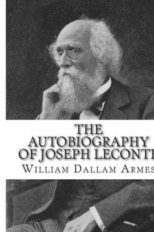 Cover of The Autobiography of Joseph LeConte