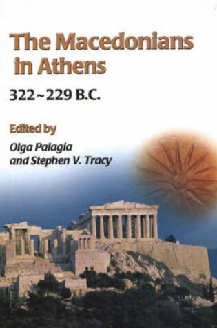 Cover of The Macedonians in Athens, 322-229 B.C.