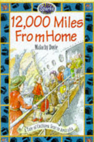 Cover of 12, 000 Miles From Home