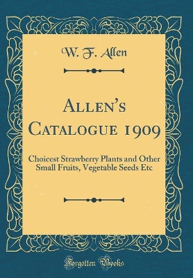 Book cover for Allen's Catalogue 1909