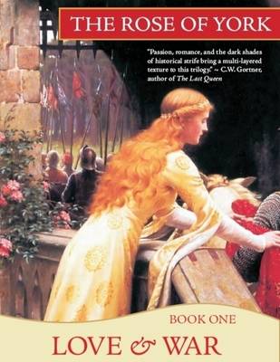 Book cover for Love & War: The Rose of York: Book One