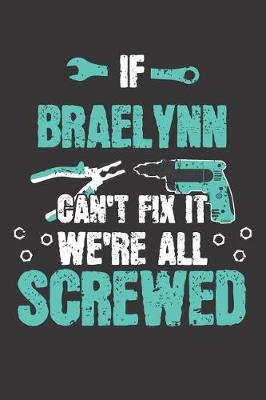 Book cover for If BRAELYNN Can't Fix It