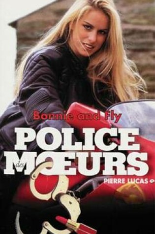 Cover of Police Des Moeurs N131 Bonnie & Fly