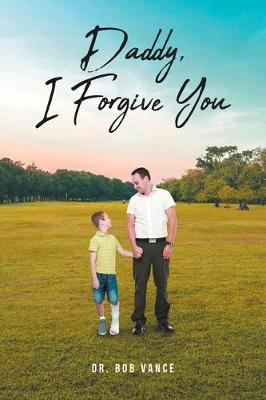 Book cover for Daddy, I Forgive You