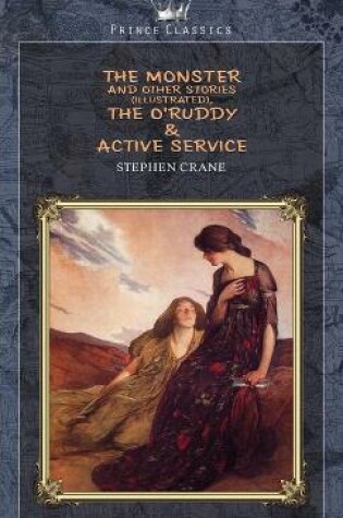 Cover of The Monster and Other Stories (Illustrated), The O'Ruddy & Active Service