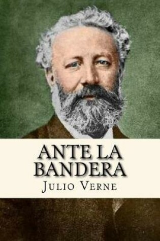 Cover of Ante la Bandera