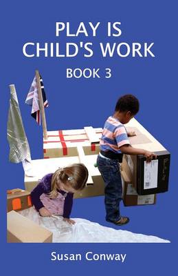 Book cover for Play is Child's Work