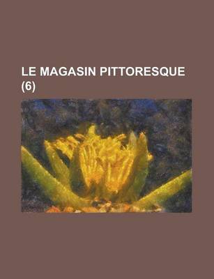 Book cover for Le Magasin Pittoresque (6 )