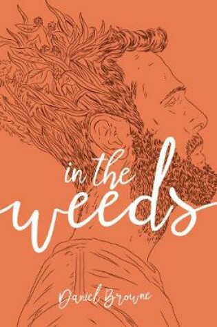 Cover of In the Weeds