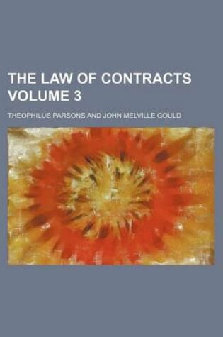 Cover of The Law of Contracts Volume 3