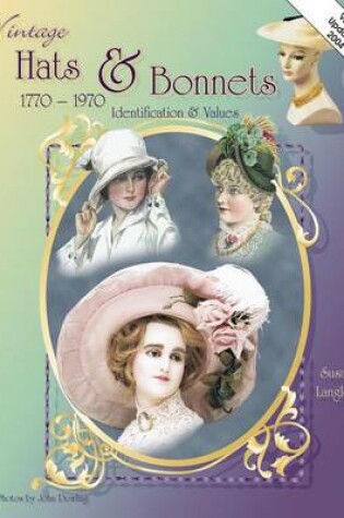 Cover of Vintage Hats and Bonnets, 1770-1970