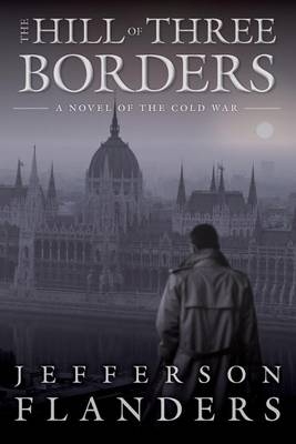 Book cover for The Hill of Three Borders