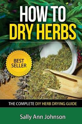 Cover of How To Dry Herbs