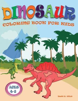 Cover of Dinosaur Coloring Book for Kids