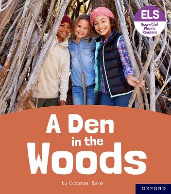 Book cover for Essential Letters and Sounds: Essential Phonic Readers: Oxford Reading Level 3: A Den in the Woods