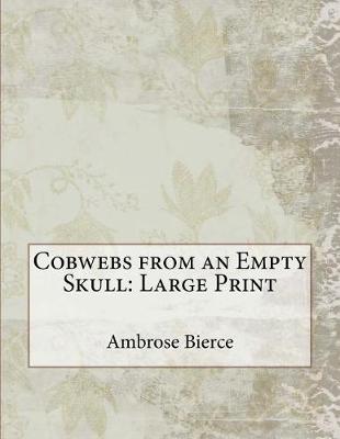 Book cover for Cobwebs from an Empty Skull