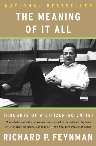 The Meaning of it All by Richard P Feynman