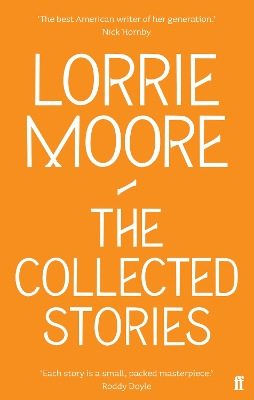 Book cover for The Collected Stories of Lorrie Moore