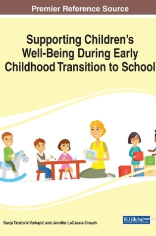 Cover of Supporting Children’s Well-Being During Early Childhood Transition to School