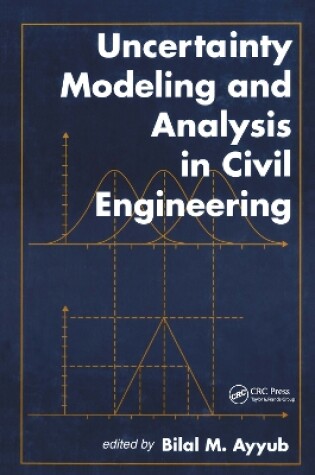 Cover of Uncertainty Modeling and Analysis in Civil Engineering