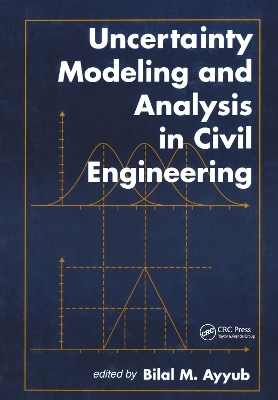 Book cover for Uncertainty Modeling and Analysis in Civil Engineering