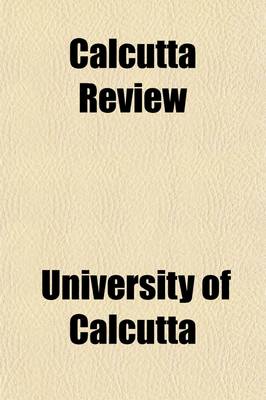 Book cover for Calcutta Review (Volume 2; V. 81)