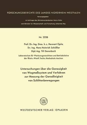 Cover of Untersuchungen UEber Die Genauigkeit Von Wegmesssystemen Und Verfahren Zur Messung Der Geradlinigkeit Von Schlittenbewegungen