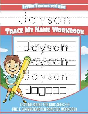 Book cover for Jayson Letter Tracing for Kids Trace My Name Workbook