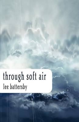 Book cover for Through Soft Air