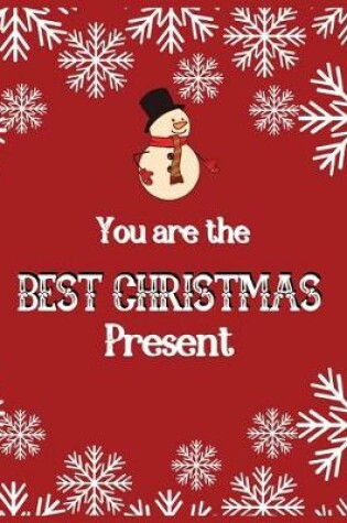 Cover of You are the best Christmas present