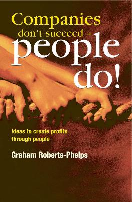 Book cover for Companies Don't Succeed - People Do!