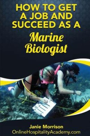 Cover of How to Get a Job and Succeed as a Marine Biologist