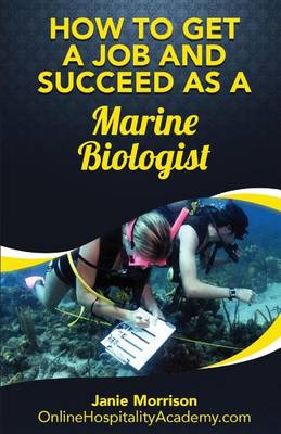 Book cover for How to Get a Job and Succeed as a Marine Biologist