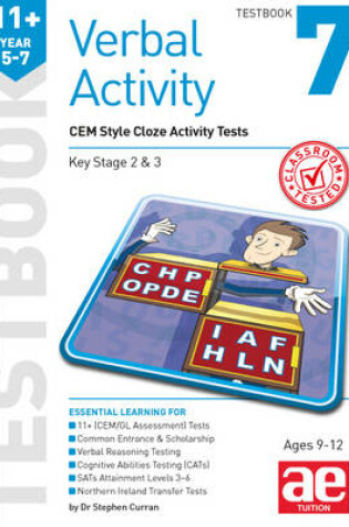 Cover of 11+ Verbal Activity Year 5-7 Testbook 7: CEM Style Cloze Activity Tests