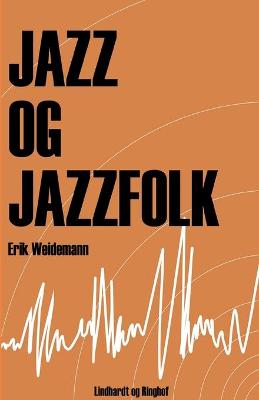 Book cover for Jazz og jazzfolk