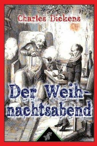 Cover of Der Weihnachtsabend (In der Prosa - sein - Eine Geistergeschichte)