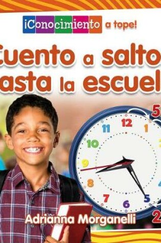 Cover of Cuento a Saltos Hasta La Escuela (Skip Counting My Way to School)