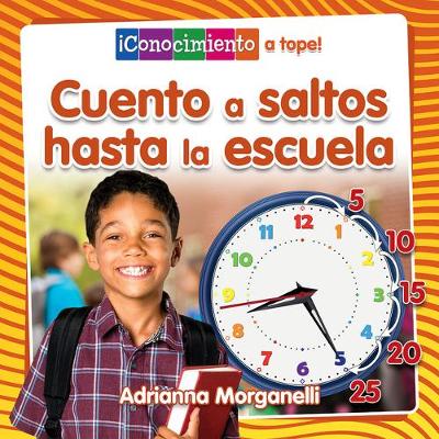 Book cover for Cuento a Saltos Hasta La Escuela (Skip Counting My Way to School)