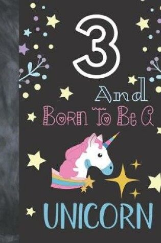 Cover of 3 And Born To Be A Unicorn